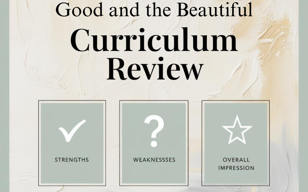 Finding My Way with The Good and the Beautiful: A Tailored Approach to Language Arts